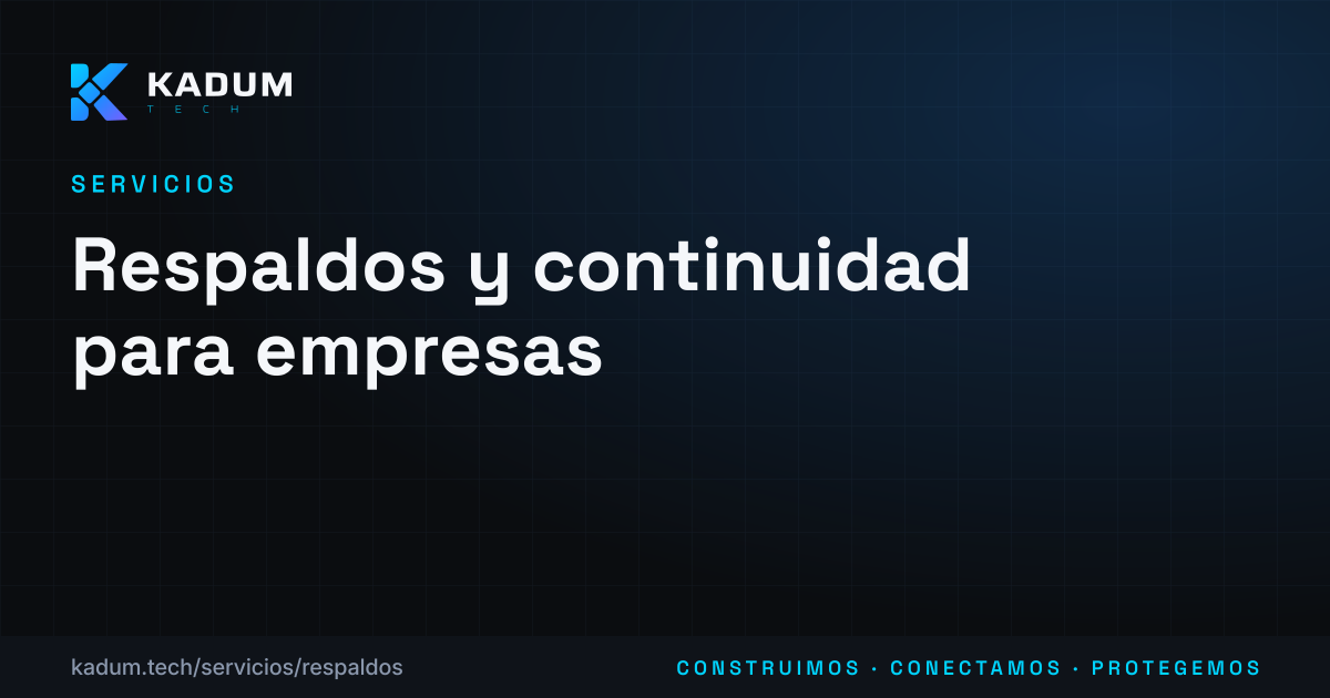 Respaldos y continuidad